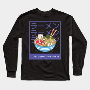 Kawaii I Just Really Love Ramen Anime Food Aesthetic Long Sleeve T-Shirt